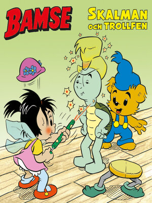 cover image of Bamse. Skalman och trollfen